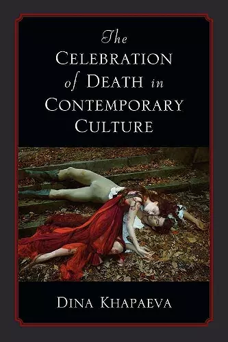 The Celebration of Death in Contemporary Culture cover