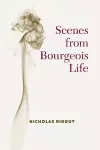 Scenes from Bourgeois Life cover