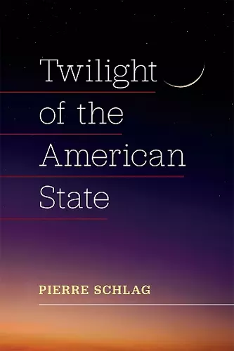 Twilight of the American State cover