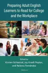 Preparing Adult English Learners to Read for College and the Workplace cover