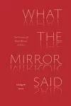 What the Mirror Said cover