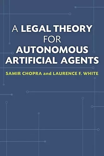 A Legal Theory for Autonomous Artificial Agents cover