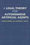 A Legal Theory for Autonomous Artificial Agents cover