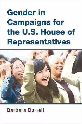 Gender in Campaigns for the U.S. House of Representatives cover