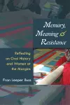 Memory, Meaning, and Resistance cover