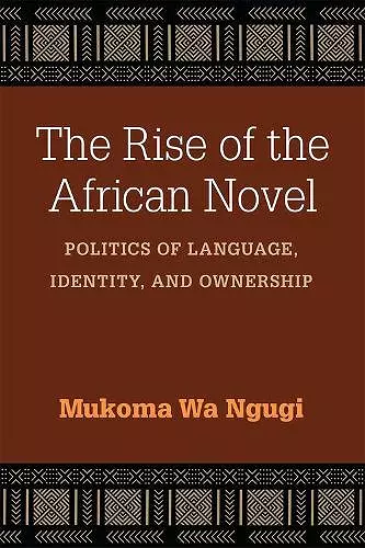 The Rise of the African Novel cover