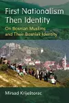 First Nationalism Then Identity cover