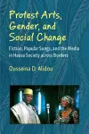 Protest Arts, Gender, and Social Change cover