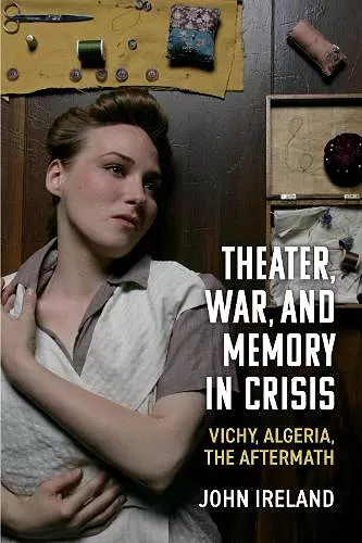 Theater, War, and Memory in Crisis cover