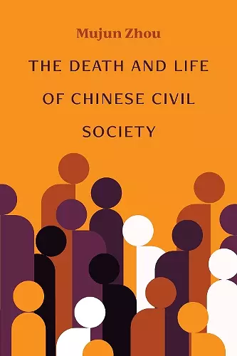 The Death and Life of Chinese Civil Society cover