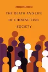 The Death and Life of Chinese Civil Society cover