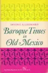 Baroque Times in Old Mexico cover