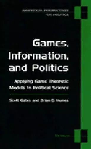 Games, Information, and Politics cover