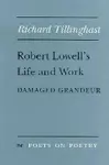 Robert Lowell's Life and Work cover