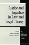 Justice and Injustice in Law and Legal Theory cover