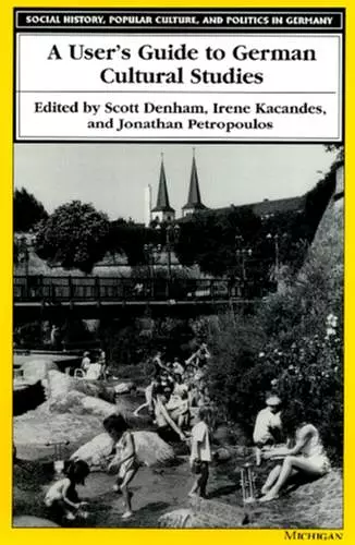 A User's Guide to German Cultural Studies cover