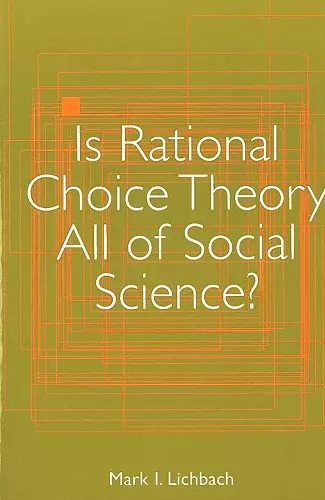 Is Rational Choice Theory All of Social Science? cover