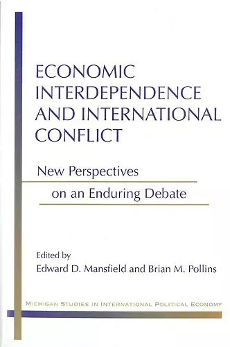 Economic Interdependence and International Conflict cover