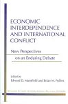 Economic Interdependence and International Conflict cover