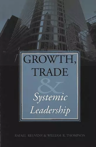 Growth, Trade, and Systemic Leadership cover