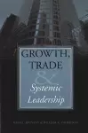 Growth, Trade, and Systemic Leadership cover