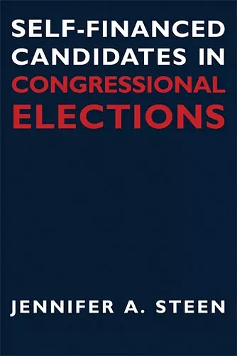 Self-financed Candidates in Congressional Elections cover