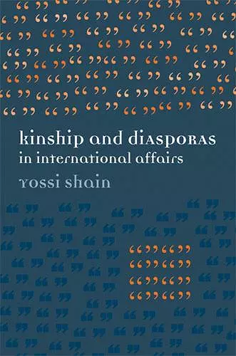 Kinship and Diasporas in International Affairs cover