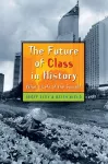 The Future of Class in History cover