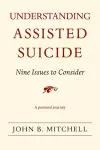 Understanding Assisted Suicide cover