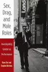 Sex, Drag, and Male Roles cover