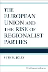 The European Union and the Rise of Regionalist Parties cover