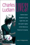 Charles Ludlam Lives! cover
