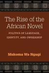 The Rise of the African Novel cover