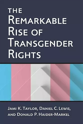 The Remarkable Rise of Transgender Rights cover