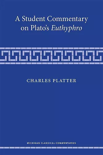 A Student Commentary on Plato’s Euthyphro cover