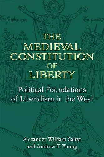 The Medieval Constitution of Liberty cover