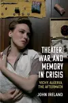 Theater, War, and Memory in Crisis cover