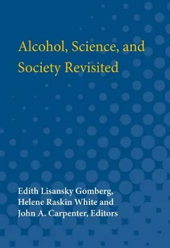 Alcohol, Science and Society Revisited cover