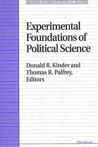 Experimental Foundations of Political Science cover