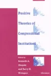 Positive Theories of Congressional Institutions cover