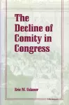 The Decline of Comity in Congress cover