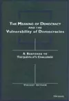 The Meaning of Democracy and the Vulnerabilities of Democracies cover