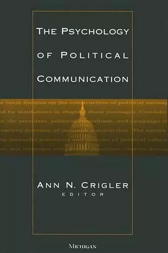 The Psychology of Political Communication cover