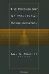 The Psychology of Political Communication cover