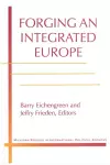 Forging an Integrated Europe cover