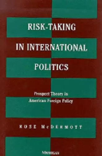 Risk-Taking in International Politics cover