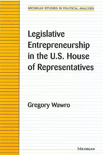 Legislative Entrepreneurship in the U.S. House of Representatives cover