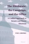 The Electorate, the Campaign, and the Office cover