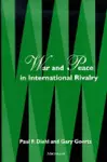 War and Peace in International Rivalry cover