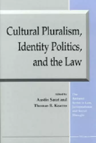 Cultural Pluralism, Identity Politics, and the Law cover